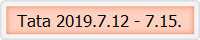 Tata 2019.7.12 - 7.15.