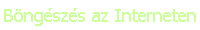 B�ng�sz�s az Interneten