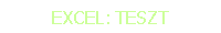 EXCEL: TESZT