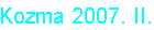 Kozma 2007. II.